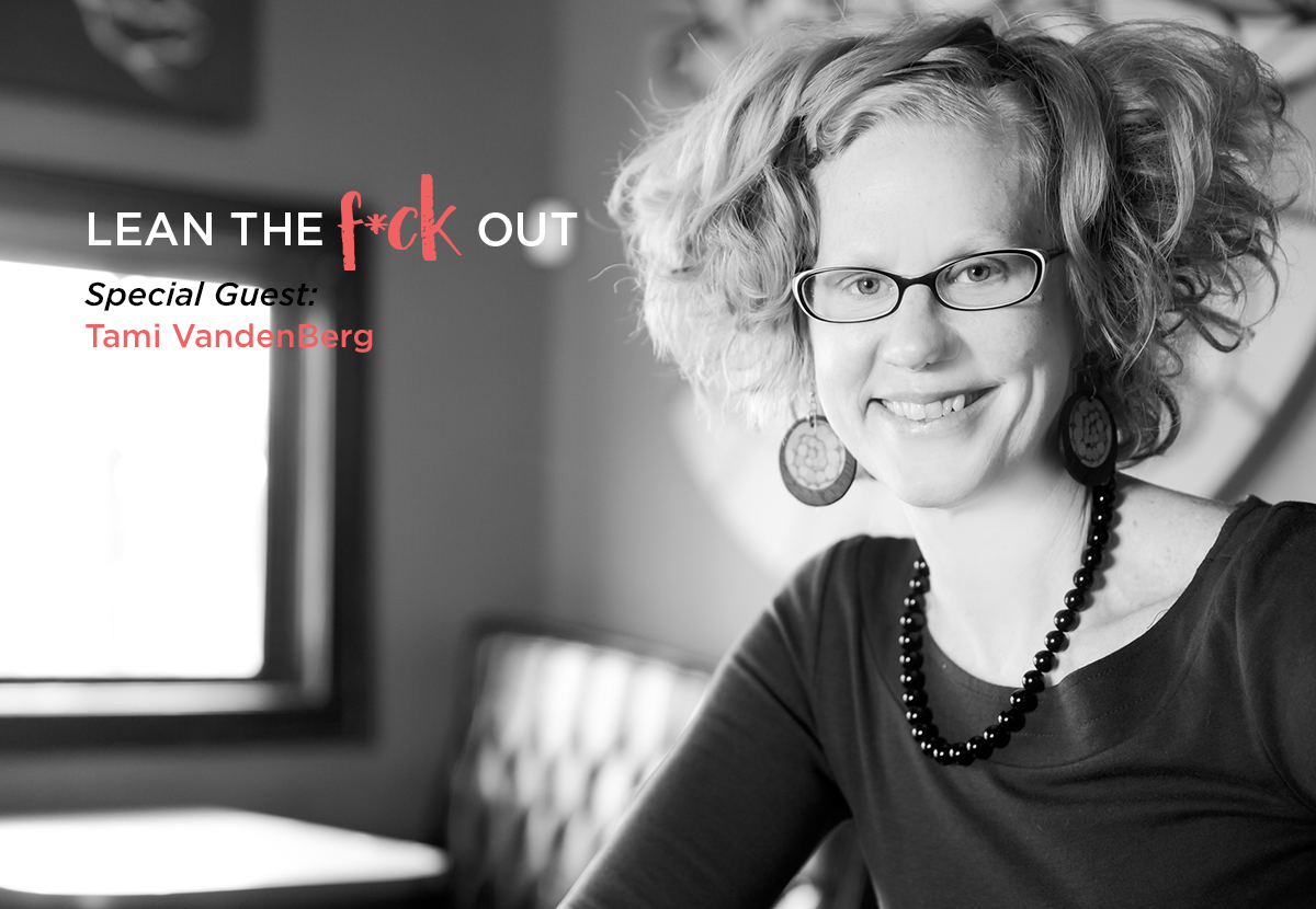 Episode 12 - Interview with Tami VandenBerg